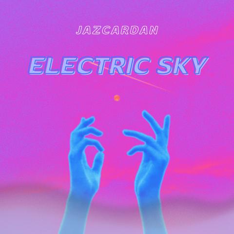 Jazcardan - Electric Sky