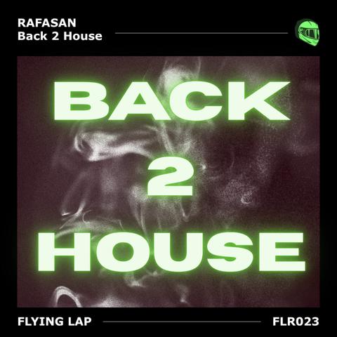 Rafasan - Back 2 House [FLYING LAP]封面